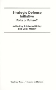 Cover of: Strategic Defense Initiative, folly or future?