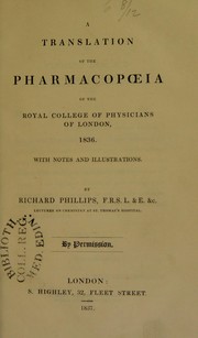 Cover of: The pharmacopoeia of the Royal College of Physicians of London [1824] by Richard Phillips