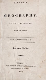 Cover of Elements of geography, ancient and modern: with an atlas by Joseph E. Worcester