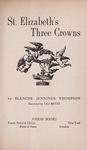 Cover of: St. Elizabeth's three crowns.