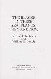 Cover of: The Blacks in these sea islands : then and now by 