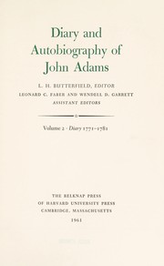 Cover of: Diary and autobiography of John Adams by L.H. Butterfield, editor ; Leonard C. Faber and Wendell D. Garrett, assistant editors.
