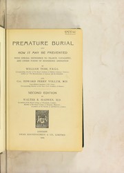 Cover of: Premature burial and how it may be prevented: with special reference to trance catalepsy, and other forms of suspended animation