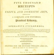 Cover of: Five thousand receipts in all the useful and domestic arts by Colin Mackenzie