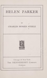 Cover of: Helen Parker by Charles Homer Steele, Charles Homer Steele