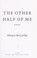 Cover of: The other half of me