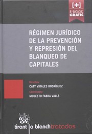 Cover of: Régimen jurídico de la prevención y represión del blanqueo de capitales