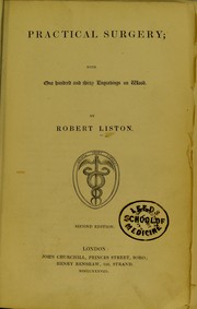 Cover of: Practical surgery ... by Robert Liston