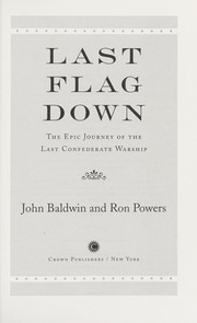 Last flag down by Baldwin, John, Ron Powers, John Baldwin