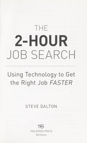 Cover of: The 2-Hour Job Search: Using Technology to Get the Right Job Faster