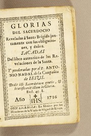Cover of: Glorias del sacerdocio: reveladas à Santa Brigida juntamente con sus obligaciones, y daños