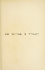 Cover of: The essentials of cytology by C. E. Walker