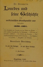 Cover of: Lourdes und seine Geschichte vom medizinischen Standpunkte aus betrachtet 1858-1891