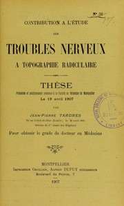 Contribution ©  l'©♭tude des troubles nerveux ©  topographie radiculaire by Jean-Pierre Tardres