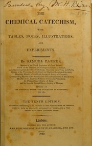 Cover of: The chemical catechism: with tables, notes, illustrations, and experiments