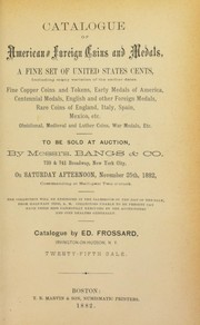 Cover of: Catalogue of American foreign coins and medals, a fine set of United States cents, including many varieties of the earlier dates ...