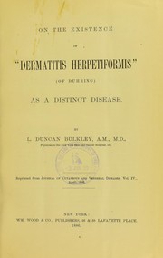 Cover of: On the existence of 'dermatitis herpetiformis' (of Duhring) as a distinct disease by Lucius Duncan Bulkley, Lucius Duncan Bulkley