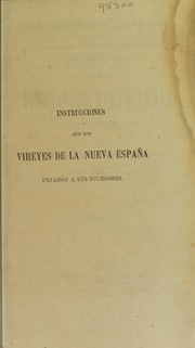 Cover of: Instrucciones que los vireyes de Nueva Espa©ła dejaron ©Ł sus sucesores