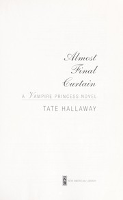 Cover of: Almost final curtain by Tate Hallaway