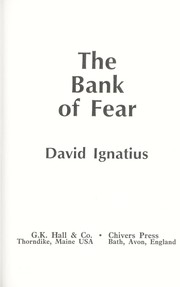 The bank of fear by David Ignatius