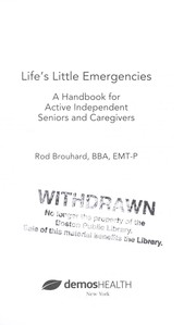 Life's little emergencies by Rod Brouhard