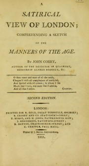 Cover of: A satirical view of London; comprehending a sketch of the manners of the age