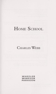 Cover of: Home school by Charles Richard Webb