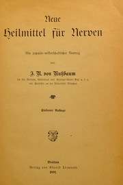 Cover of: Neue Heilmittel f©ơr Nerven: ein popul©Þr-wissenschaftlicher Vortrag