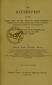 Cover of: The rinderpest of the present time, and the contagious cattle distempers of former ages, in these islands and on the continent by Thomas More Madden