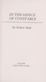 Cover of: In the office of constable by Mark, Robert Sir.