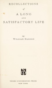 Cover of: Recollections of a long and satisfactory life.