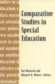 Cover of: Comparative studies in special education by Kas Mazurek, Margret A. Winzer, editors.