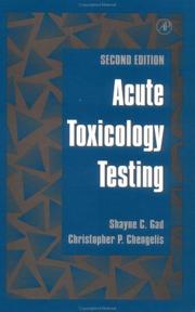Cover of: Acute Toxicology Testing, Second Edition by Shayne C. Gad, Christopher P. Chengelis