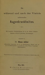 Cover of: Die w©Þhrend und nach der Variola auftretenden Augenkrankheiten by Hans Adler