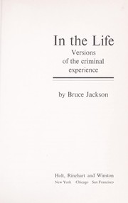 Cover of: In the life: versions of the criminal experience.