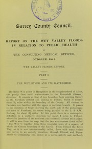 Report on the Wey valley floods in relation to public health by Surrey (England). County Council