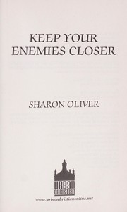 Cover of: Keep your enemies closer
