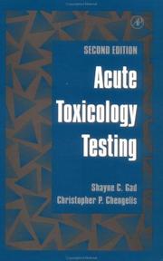 Cover of: Acute Toxicology Testing, Second Edition by Shayne C. Gad, Shayne C. Gad, Christopher P. Chengelis