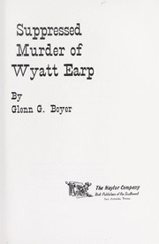 Cover of: Suppressed murder of Wyatt Earp