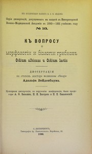 Cover of: K voprosu o morfologii i biologii gribkov Oidium albicans u Oidium lactis by Adol'f Aleksandrovich Veidenbaum, Adol'f Aleksandrovich Veidenbaum