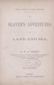 Cover of: A slaver's adventures on land and sea