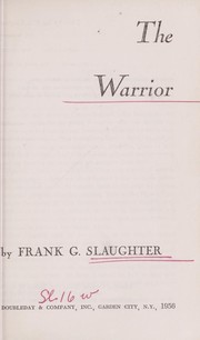 Cover of: The warrior. by Frank G. Slaughter