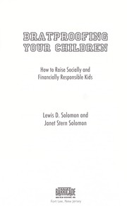 Cover of: Bratproofing your children by Lewis D. Solomon & Alan R. Palmiter