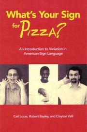 Cover of: What's Your Sign for Pizza?: An Introduction to Variation in American Sign Language