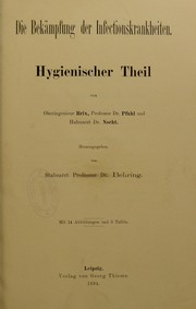 Cover of: Die Bek©Þmpfung der Infectionskrankheiten : Hygienischer Theil