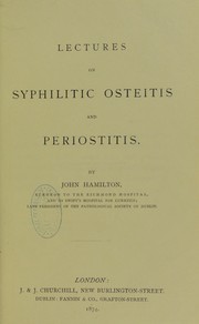Lectures on syphilitic osteitis and periostitis by John Hamilton