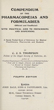 Cover of: A compendium of the pharmacopoeias and formularies (official and unofficial): with practical aids to prescribing and dispensing : a handy pocket book of reference for medical practitioners, pharmacists and students