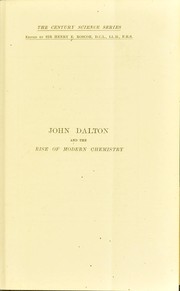 Cover of: John Dalton and the rise of modern chemistry