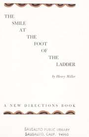 Cover of: The smile at the foot of the ladder by Henry Miller