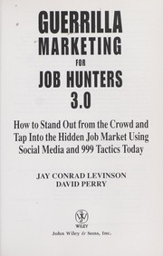Cover of: Guerrilla marketing for job hunters 3.0 | Jay Conrad Levinson